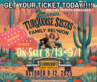 (1) MISTA TICKET - 2nd Annual TURQUOISE SISTAS FAMILY REUNION- Cloudcroft, NM